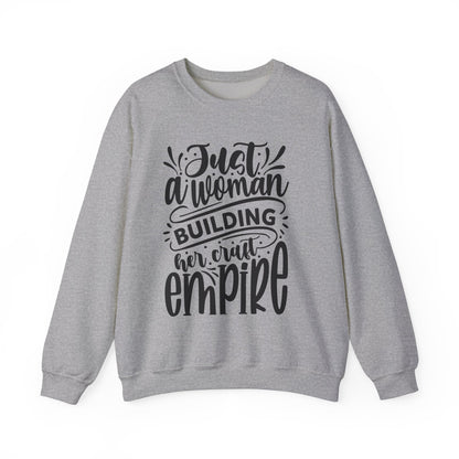 "Just a woman building her Craft empire" sweatshirt