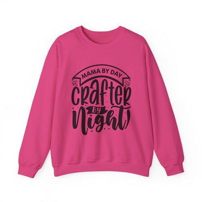 "Mama by day Crafter by night" Sweatshirt