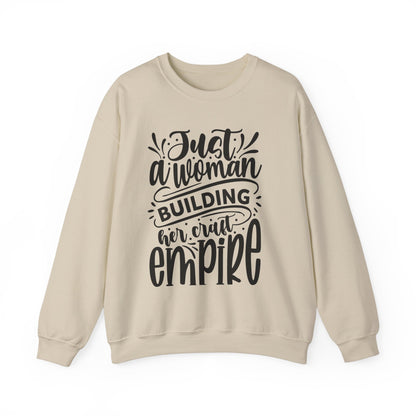 "Just a woman building her Craft empire" sweatshirt