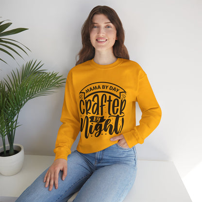 "Mama by day Crafter by night" Sweatshirt