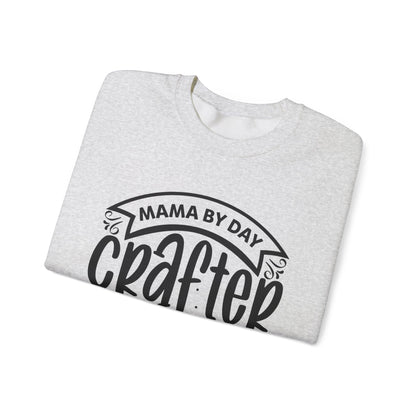 "Mama by day Crafter by night" Sweatshirt