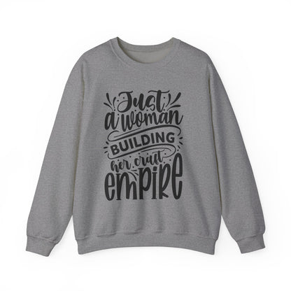 "Just a woman building her Craft empire" sweatshirt