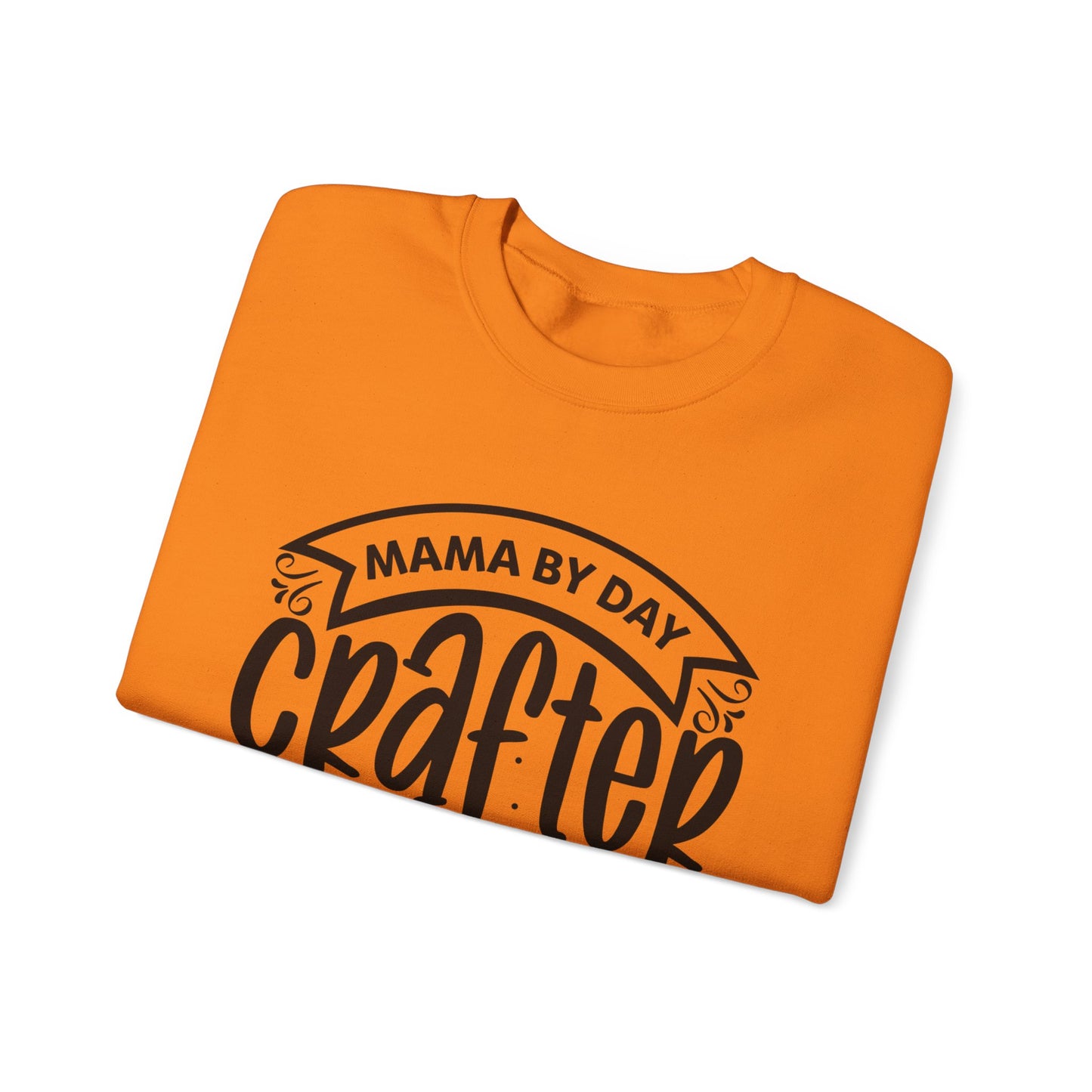 "Mama by day Crafter by night" Sweatshirt