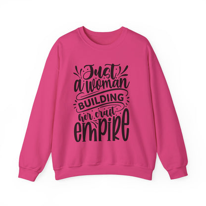 "Just a woman building her Craft empire" sweatshirt