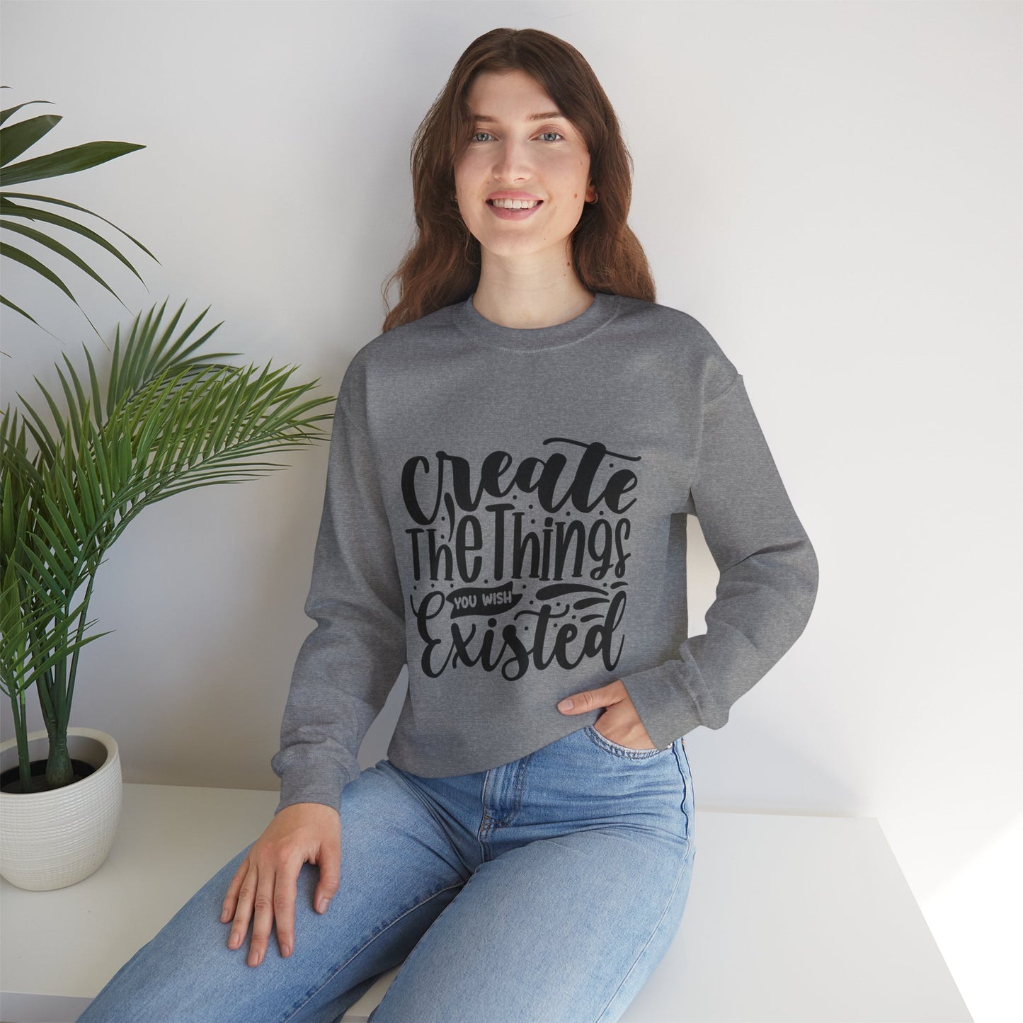 Create The things you wish existed Crewneck Sweatshirt