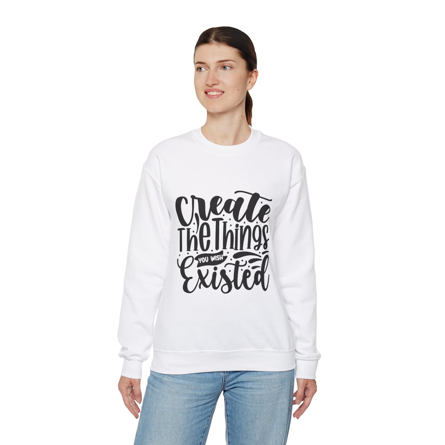 Create The things you wish existed Crewneck Sweatshirt