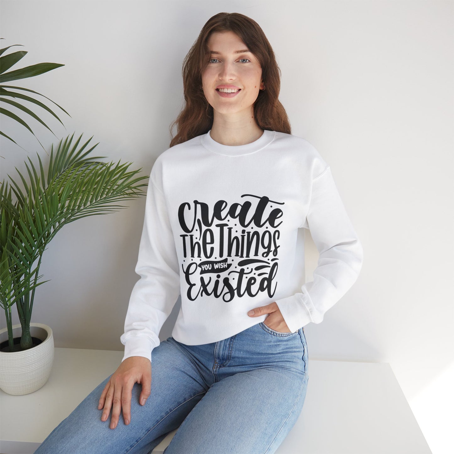 Create The things you wish existed Crewneck Sweatshirt