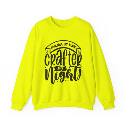 "Mama by day Crafter by night" Sweatshirt