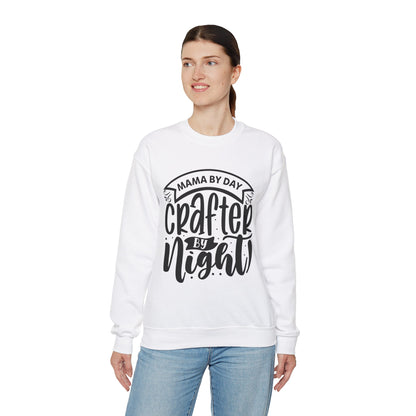 "Mama by day Crafter by night" Sweatshirt