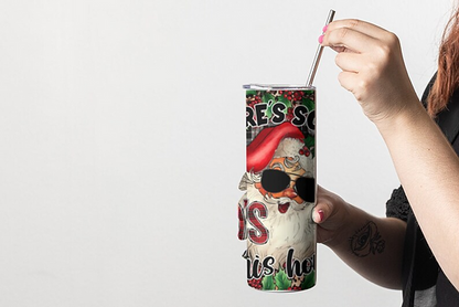 There some ho’s in this house Christmas 20 oz tumbler